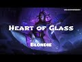 [Vietsub lyrics] Heart Of Glass - Blondie