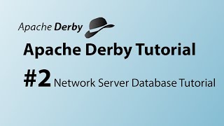 Apache Derby #2 Network Server Tutorial | Netbeans