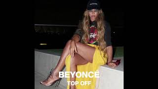 Top Off - Beyoncé Solo