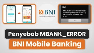 3 Penyebab \u0026 Solusi MBANK_ERROR di BNI Mobile Banking