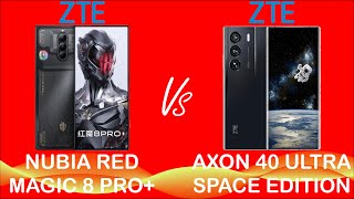 ZTE NUBIA RED MAGIC 8 PRO+ VS ZTE AXON 40 ULTRA SPACE EDITION