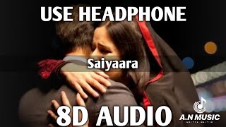 Saiyaara 8D Audio Song - Ek Tha Tiger (Salman Khan | Katrina Kaif | Mohit Chauhan)  |Aditya Naitik |