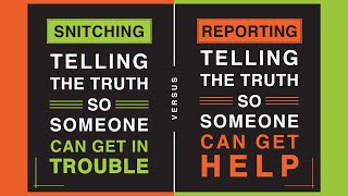 Snitching versus Reporting Bullies in Schools