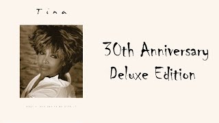 "What's Love Got To Do With It" -  30th Anniversary Deluxe Edition