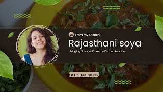 Authentic Restaurant Style Rajasthani Soyabean Sabzi Recipe | Quick \u0026 Delicious Rajasthani Dish🥘✅🍽️