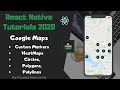 React Native | Google Maps - Part 2 | How to create Custom Marker, Heatmap, Circle, Polygon.
