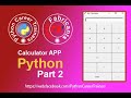 Builder a simple Calculator App using Python Tkinter GUI Part 2