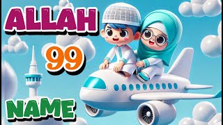 99 Names Of Allah | أسماء اللّه الحسنى | kids Islamic Song - Nasheed