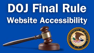 DOJ Title II Final Rule: WCAG 2.1 AA Standard Required for State and Local Government Websites