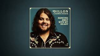 Dillon Carmichael - Dancing Away With My Heart (Audio)