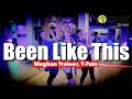 Been Like This - Meghan Trainor, T-Pain | ZUMBA FITNESS | DANCE WORKOUT | Let's Burning Fit