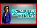 What Is DOM Manipulation Used For? | JavaScript Toolkit News