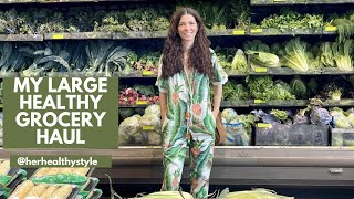 My latest large Healthy Grocery Haul - Costco, Trader Joe's, Aldi's, and Whole Foods!