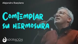 713/CONTEMPLAR SU HERMOSURA- PR. ALEJANDRO BOEYKENS- PASTOR INVITADO