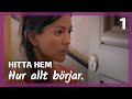 Hur allt börjar | ep01 - Hitta hem säsong 1