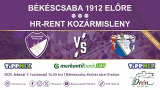 Élő közvetítés: Békéscsaba 1912 Előre – HR-Rent Kozármisleny