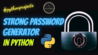 Strong Password Generator in Python! | Python Projects | At A Glance! | #python #passwordgenerator