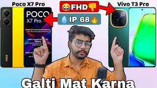 Poco X7 Pro  vs Vivo T3 Pro  - ⚡Full Comparison🔥 | Galti Mat Karna❌ | Value For Money❓