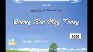 Đường Xưa Mây Trắng Phần 2 - TS Thích Nhất Hạnh 02