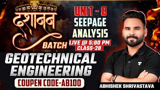 Geotechnical Engineering|Class - 20 | Unit-8 | Seepage Analysis I Part-1 | Dashanan Batch | Abhishek