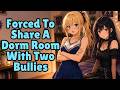 Forced To Share A Dorm Room With Two Bullies [F4M] [Goth] [Cheerleader] [ASMR]