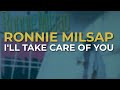 Ronnie Milsap - I'll Take Care Of You (Official Audio)