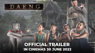 DAENG (Official Trailer) - In Cinemas 30 JUNE 2022