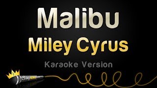 Miley Cyrus - Malibu (Karaoke Version)