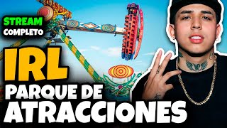 IRL EN UN PARQUE DE ATRACCIONES EN MEDALLO | STREAM COMPLETO | WESTCOL