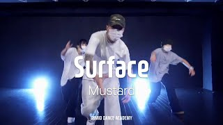 Mustard - Surface (feat. Ella Mai, Ty Dolla $ign)ㅣTARZAN ChoreographyㅣMID DANCE STUDIO