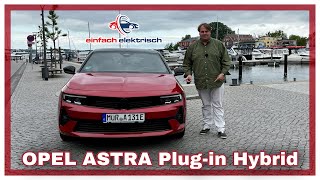 ⚡️2022 Opel Astra Plug in Hybrid 🔋 Review & Fahrbericht inklusive Ausblick auf den Opel Astra-e🤔
