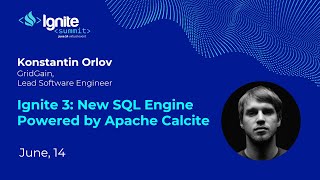 Apache Ignite 3: Apache Calcite দ্বারা চালিত নতুন SQL ইঞ্জিন - কনস্ট্যান্টিন অরলভ