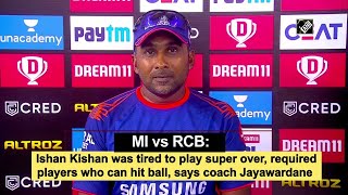 MI vs RCB: Ishan Kishan was tired to play super over, required players who can hit ball, says coach