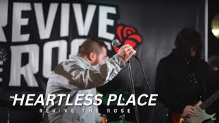 Revive the Rose - Heartless Place (OFFICIAL MUSIC VIDEO)