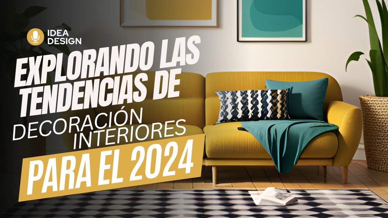 TENDENCIAS DE DECORACIÓN DE INTERIORES Para El 2024 - YouTube