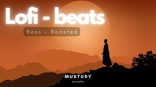 Lofi Beats - 6 (Bass - Boosted) | Mustudy