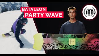 Bataleon Party Wave 2022 Snowboard Review