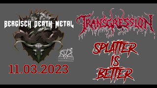 Transgression - Live at Bergisch Death Metal 2023: Splatter Is Better