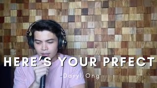 HERE’S YOUR PERFECT by DARYL ONG (1st attempt cover)#DarylOng #heresyourperfect