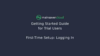 1 1 Logging In Getting Started With Mainsaver Cloud
