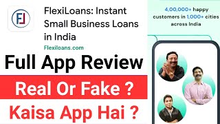 FlexiLoans : Instant Small Business Loan In India App Review | FlexiLoans App Real Or Scam ?