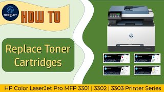 HP Color LaserJet Pro MFP 3301 | 3302 | 3303 Printer : How to change or replace the toner cartridges