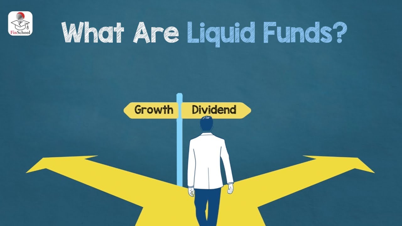 What Are Liquid Funds & How Does Liquid Funds Work | Finschool | 5paisa ...