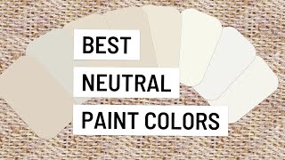 Neutral Paint Colors The BEST