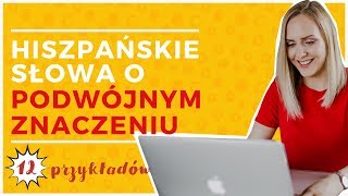 12 hiszpańskich słówek o podwójnym znaczeniu | sprawdź czy je znasz! 🧐