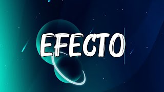 Efecto - Bad Bunny (4K Letra) Bomba Estéreo, Rauw Alejandro