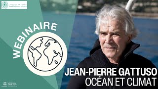 Climat & Océan - Jean-Pierre Gattuso | Web #3