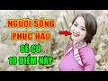 Người Phúc Hậu Nhìn Vào 10 Đặc Điểm Này Là Biết Ngay,Cả Đời Sung Sướng Còn Lâu Mới Khổ