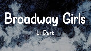 Lil Durk - Broadway Girls (feat. Morgan Wallen) (Lyrics)
