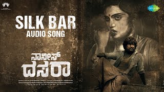 Silk Bar - Audio Song | Dasara (Kannada) | Nani, Keerthy Suresh | Santhosh Narayanan